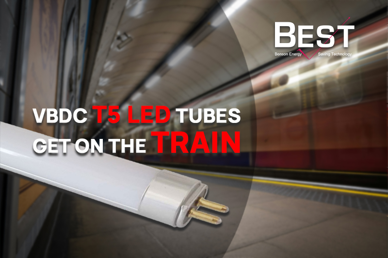 VBDC T5 LED Tubes Get on the Train