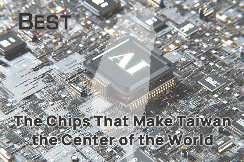 The Chips That Make Taiwan the Center of the World